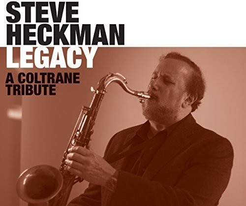 Heckman Steve - Legacy: A Coltrane Tribute i gruppen CD / Jazz/Blues hos Bengans Skivbutik AB (2084188)