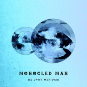 Monocled Man - We Drift Meridian i gruppen CD hos Bengans Skivbutik AB (2084260)