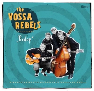 Vossa Rebels - Bedop i gruppen CD hos Bengans Skivbutik AB (2084304)