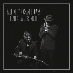 Paul Kelly - Death's Dateless Night i gruppen VINYL hos Bengans Skivbutik AB (2097998)