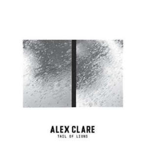 Alex Clare - Tail Of Lions i gruppen CD hos Bengans Skivbutik AB (2098007)
