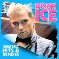 Ice Brian - Greatest Hits & Remixes i gruppen VINYL / Toppselgere hos Bengans Skivbutik AB (2099290)
