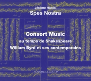 Spes Nostra & Hantai - Consort Music Au Temps De Shakespear i gruppen CD hos Bengans Skivbutik AB (2099440)