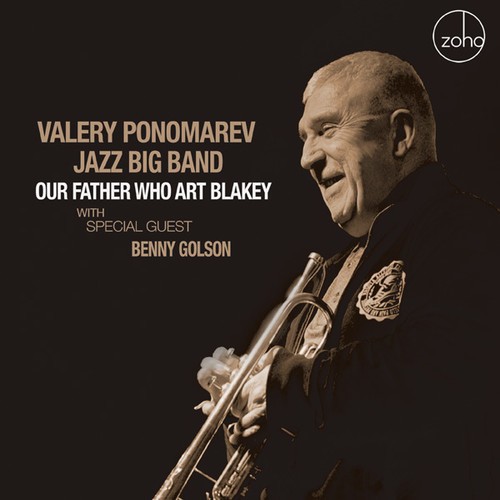 Ponomarev Valery & Jazz Big Band - Our Father Who Art Blakey i gruppen CD / Jazz/Blues hos Bengans Skivbutik AB (2102019)
