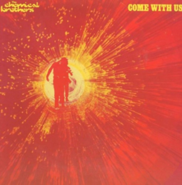 Chemical Brothers - Come With Us i gruppen VINYL / Toppselgere hos Bengans Skivbutik AB (2102813)