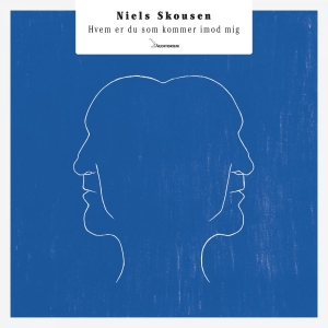 Niels Skousen - Hvem Er Du Som Kommer Imod Mig i gruppen CD hos Bengans Skivbutik AB (2104285)