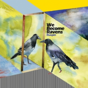 Ruxpin - We Become Ravens i gruppen CD hos Bengans Skivbutik AB (2104678)