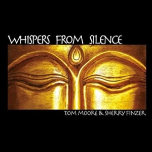 Moore Tom & Sherry Finzer - Whispers From Silence i gruppen CD hos Bengans Skivbutik AB (2104747)