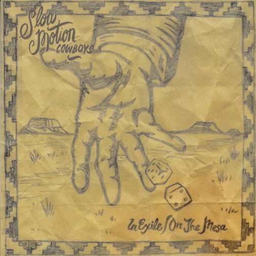 Slow Motion Cowboys - In Exile/On The Mesa i gruppen VINYL / Rock hos Bengans Skivbutik AB (2108418)