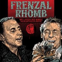 Frenzal Rhomb - We Lived Like Kings-Best Of The Bes i gruppen CD hos Bengans Skivbutik AB (2116141)