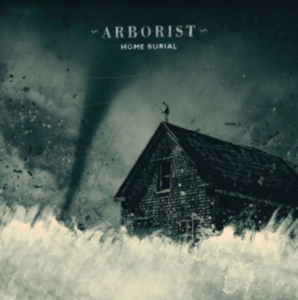 Arborist - Home Burial i gruppen CD hos Bengans Skivbutik AB (2116233)