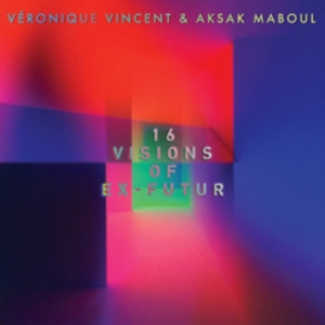 Vincent Veronique/Aksak Maboul - 16 Visions Of Ex-Futur i gruppen VINYL hos Bengans Skivbutik AB (2169051)