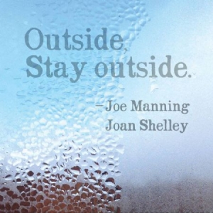 Shelley Joan / Joe Manning - Outside, Stay Outside i gruppen VINYL hos Bengans Skivbutik AB (2236482)