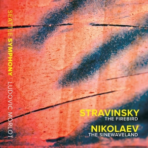 Seattle Symphony Ludovic Morlot - The Firebird The Sinewaveland i gruppen CD hos Bengans Skivbutik AB (2239401)