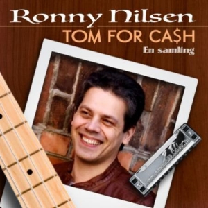 Nilsen Ronny - Tom For Cash i gruppen CD hos Bengans Skivbutik AB (2240839)
