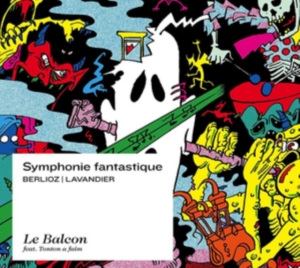 Le Balcon Maxime Pascal - Symphonie Fantastique i gruppen CD hos Bengans Skivbutik AB (2246084)