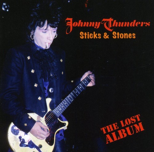 Thunders Johnny - Sticks & Stones - The Lost Album i gruppen CD / Pop hos Bengans Skivbutik AB (2248429)