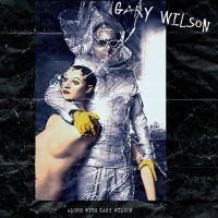 Wilson Gary - Alone With Gary Wilson i gruppen VINYL hos Bengans Skivbutik AB (2250377)