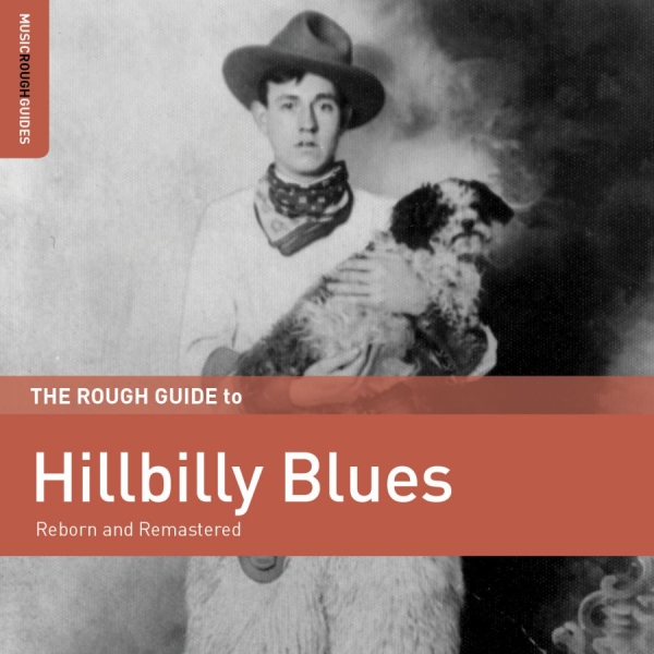 Various Artists - Rough Guide To Hillbilly Blues i gruppen CD / Toppselgere hos Bengans Skivbutik AB (2251259)