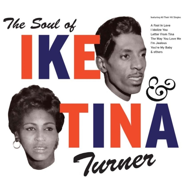 Turner Ike And Tina - Soul Of Ike & Tina Turner i gruppen CD / Toppselgere hos Bengans Skivbutik AB (2251290)
