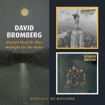 Bromberg David - Wanted Dead Or Alive/Midnight On Th i gruppen CD / Toppselgere hos Bengans Skivbutik AB (2253838)