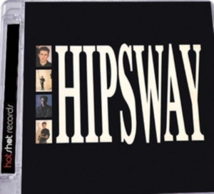 Hipsway - Hipsway: Deluxe 30Th Anniversary Ed i gruppen CD hos Bengans Skivbutik AB (2255726)