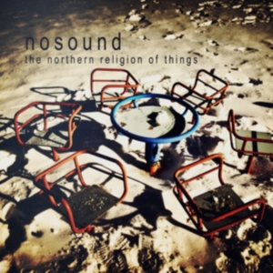 Nosound - Northern Religion Of Things i gruppen CD hos Bengans Skivbutik AB (2255866)