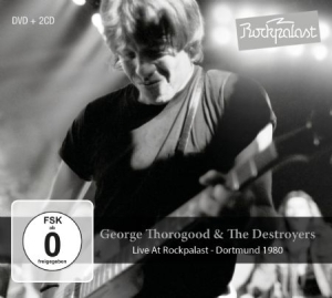 Thorogood George & The Destroyers - Live At Rockpalast 1980 (2Cd+Dvd) i gruppen CD hos Bengans Skivbutik AB (2258548)