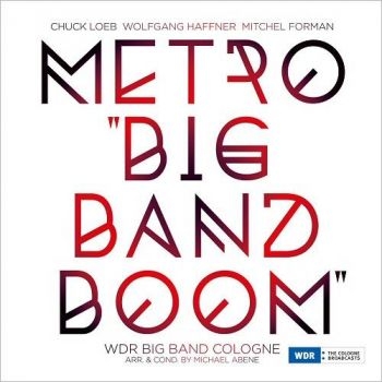 Loeb Chuck Wolfgang Haffner And Mi - Metro Big Band Boom i gruppen VINYL / Toppselgere hos Bengans Skivbutik AB (2258611)