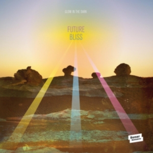 Glow In The Dark - Future Bliss i gruppen VINYL hos Bengans Skivbutik AB (2262858)