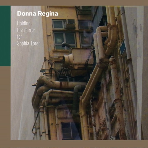 Regina Donna - Holding The Mirror For Sophia Loren i gruppen CD / Pop hos Bengans Skivbutik AB (2262867)