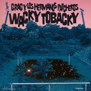G.Rag Y Los Hermanos Patchekos - Wacky Tobacky i gruppen VINYL hos Bengans Skivbutik AB (2262942)