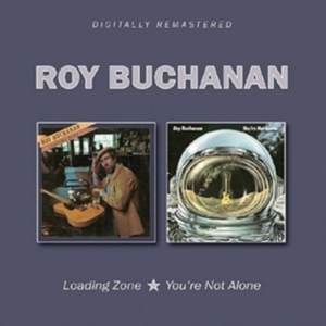 Buchanan Roy - Loading Zone/You're Not Alone i gruppen CD hos Bengans Skivbutik AB (2262976)