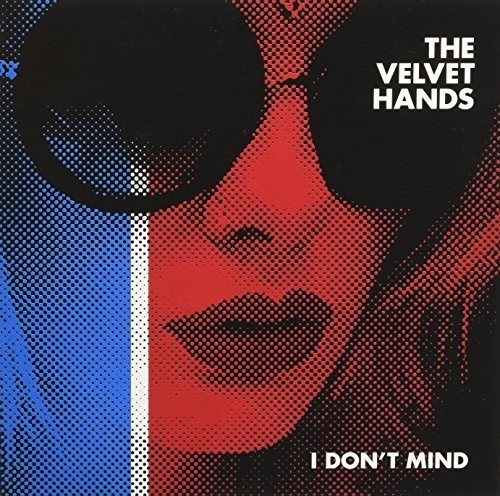 Velvet Hands - I Don't Mind i gruppen VINYL / Rock hos Bengans Skivbutik AB (2264509)