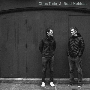 Chris Thile & Brad Mehldau - Chris Thile & Brad Mehldau i gruppen Minishops / Brad Mehldau hos Bengans Skivbutik AB (2264670)