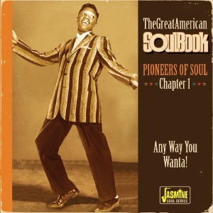 V/A - The Great American Soul Book - Pioneers Of Soul Chapter 1 (Any Way You Wanta!) i gruppen CD hos Bengans Skivbutik AB (2278923)