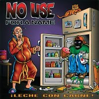No Use For A Name - Leche Con Carne (Vinyl Lp) i gruppen VINYL hos Bengans Skivbutik AB (2278968)