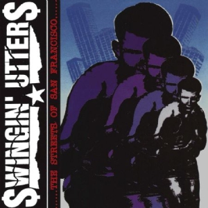 Swingin' Utters - Streets Of San Francisco i gruppen CD / Pop-Rock hos Bengans Skivbutik AB (2279027)