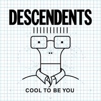 Descendents - Cool To Be You (Vinyl Lp) i gruppen Minishops / Descendents hos Bengans Skivbutik AB (2279045)