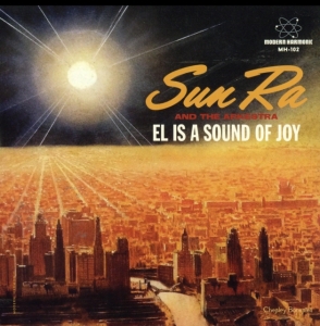 Sun Ra - El Is A Sound Of Joy / Black Sky An i gruppen VINYL hos Bengans Skivbutik AB (2280976)