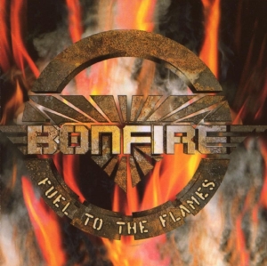 Bonfire - Fuel To The Flames i gruppen Minishops / Bonfire hos Bengans Skivbutik AB (2284778)