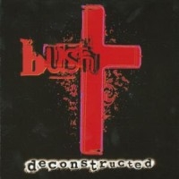 Bush - Deconstructed i gruppen CD hos Bengans Skivbutik AB (2287785)