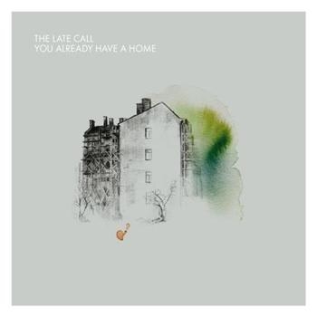 Late Call - You Already Have A Home i gruppen CD / Rock hos Bengans Skivbutik AB (2287877)