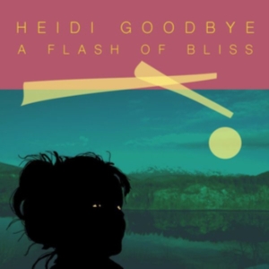 Heidi Goodbye - A Slash Of Bliss i gruppen CD hos Bengans Skivbutik AB (2287940)