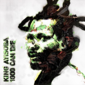 King Ayisoba - 1000 Can Die i gruppen VINYL hos Bengans Skivbutik AB (2300781)