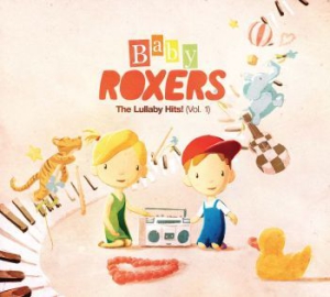 Baby Roxers - Lullaby Hits! i gruppen -Start CD hos Bengans Skivbutik AB (2310072)