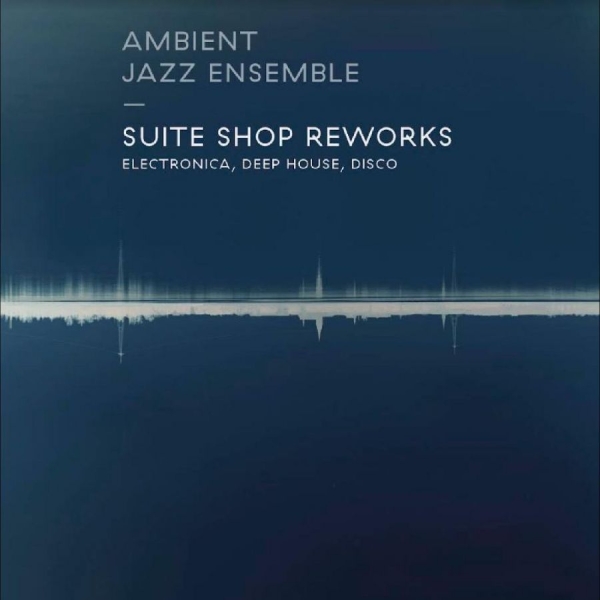 Ambient Jazz Ensemble - Suite Shop Reworks i gruppen VINYL / Toppselgere hos Bengans Skivbutik AB (2370298)
