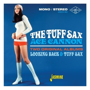 Ace Cannon - Tuff Sax / Looking Back i gruppen CD hos Bengans Skivbutik AB (2377217)