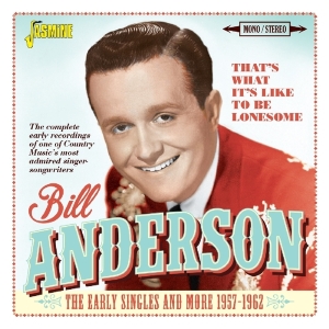 Bill Anderson - That's What It's Like To Be Lonesome i gruppen CD hos Bengans Skivbutik AB (2377222)