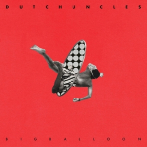 Dutch Uncles - Big Balloon i gruppen VINYL hos Bengans Skivbutik AB (2377319)